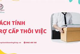 Cách Tính Thời Gian Trợ Cấp Thôi Việc